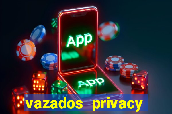 vazados privacy belle belinha